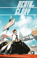 Death or Glory Volume 1: She's Got You by Rick Remender