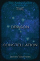 The Dragon Constellation by James Voorhees