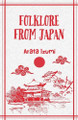 Folklore From Japan by Arata Izumi