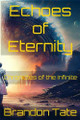 Echoes of Eternity by Brandon Tate