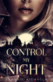 Control My Night by Sarah L Richhelm