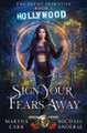 Sign Your Fears Away by Martha Carr