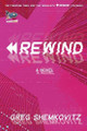 Rewind by Greg Shemkovitz