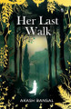 Her last Walk by Akash Bansal