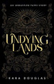 Undying Lands Kara Douglas 9798988577256