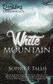 White Mountain by Sophie E Tallis