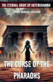 The Curse of the Pharaohs Mohamed Elshenawy 9798227192356