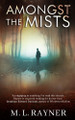 Amongst The Mists by M L Rayner
