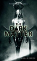 The Dark Matter Daniel M Durick 9781966053002