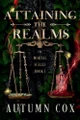 Attaining the Realms by Autumn Cox