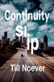 Continuity Slip by Till Noever