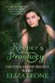 Keeper's Prophecy by Eliza Leone