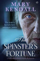 The Spinster's Fortune by Mary Kendall