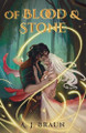 Of Blood & Stone by A J Braun