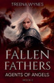 Fallen Fathers by Treena Wynes