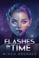 Flashes in Time by Mikko Rauhala