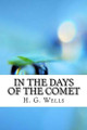 In the Days of the Comet H G Wells 9781974238385