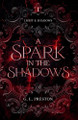 A Spark in the Shadows by Gem L Preston