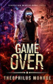 Game Over Theophilus Monroe 9798230084921