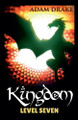 Kingdom Level Seven by Adam Drake