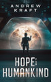 Hope For Humankind by Andrew Kraft