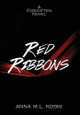 Red Ribbons by Anna M L Koski