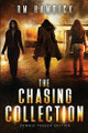 The Chasing Collection: Zombie Tagger Edition R M Hamrick 9781950439973