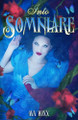 Into Somniare by Ava Wixx