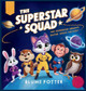 The Superstar Squad's Outer Space Odyssey Blume Potter 9798330325313