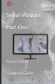 Serial Vlogger Part One by Sephera Giron
