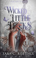 Wicked Little Tricks by Sara C Roethle