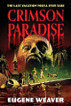 Crimson Paradise by Eugene Weaver