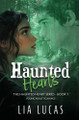 Haunted Hearts by Lia Lucas