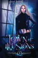 Town of Illusions by A N Sage