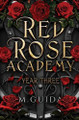 Red Rose Academy Year Three by M Guida