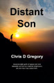 Distant Son by Chris D Gregory