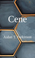 Cene by Aidan T Parkinson