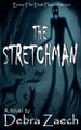 The Stretchman Debra Zaech 9798336892130