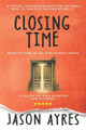 Closing Time by Jason Ayres