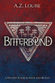 Bitterbound by A Z Louise