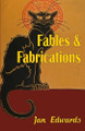 Fables and Fabrications by Jan Edwards