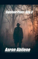 Survivor Files: Day 3 Aaron Abilene 9798227701954