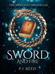 Sword And Fire by P.J. Reed