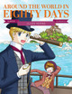 Manga Classics: Around the World in Eighty Days by Jules Verne