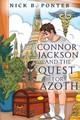 Connor Jackson and the Quest for Azoth by Nick B Ponter