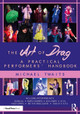 The Art of Drag: A Practical Performers' Handbook Michael Twaits 9781032803104
