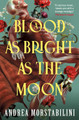 A Blood as Bright as the Moon by Andrea Morstabilini