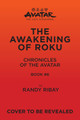Avatar, The Last Airbender: The Awakening of Roku (Chronicles of the Avatar Book 6) by Randy Ribay