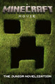 A Minecraft Movie: The Junior Novelization by Mojang AB