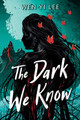 The Dark We Know Wen-yi Lee 9781638932789